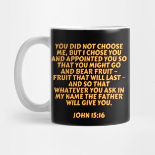 Bible Verse John 15:16 Mug